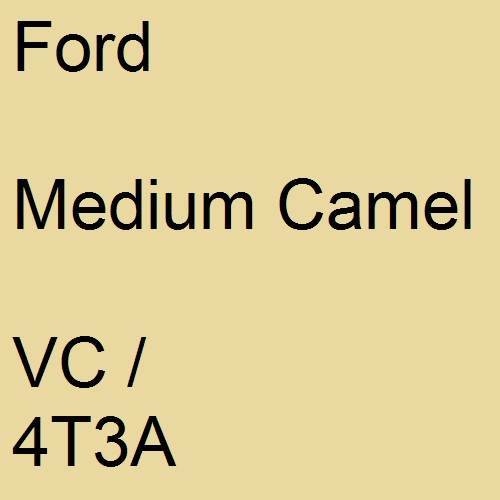 Ford, Medium Camel, VC / 4T3A.